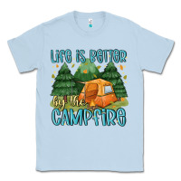 Dusty Blue life is better by the camp fire Classic Tee - MaliasSmallBusiness