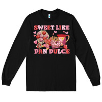 Black sweet like pan dulce Long Sleeve Tee - MaliasSmallBusiness