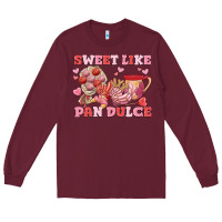 Burgundy sweet like pan dulce Long Sleeve Tee - MaliasSmallBusiness