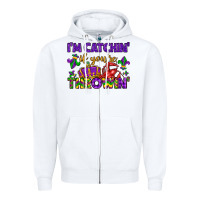 White i m catchin if you re throwin Zipper Hoodie - LillyAllenDesigns