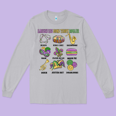 Laissez Les Bons Temps Rouler Long Sleeve Tee Designed By Maliassmallbusiness