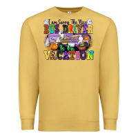 Antique Gold I Am Sorry The Nice Bus Driver Is on Vacation Premium Sweatshirt - texasbilliewilder