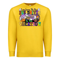 Lemon I Am Sorry The Nice Bus Driver Is on Vacation Premium Sweatshirt - texasbilliewilder