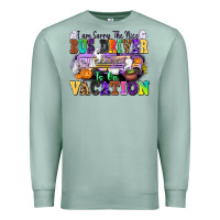 Seafoam I Am Sorry The Nice Bus Driver Is on Vacation Premium Sweatshirt - texasbilliewilder