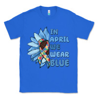 True Royal in april we wear blue Classic Tee - MaliasSmallBusiness