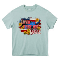 Arona Land that we love 4th of july Heavy Core Tee - CowGirlArtShop