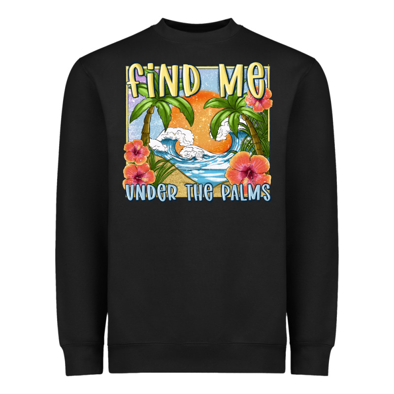 Find Me Under The Palms Heavyweight Sweatshirt by MaliasSmallBusiness | Teevron