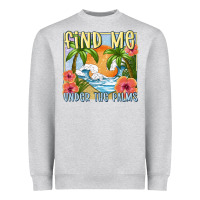 Heather Grey find me under the palms Heavyweight Sweatshirt - MaliasSmallBusiness