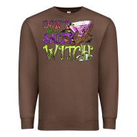 Chestnut Don't Be a Salty Witch Premium Sweatshirt - texasbilliewilder