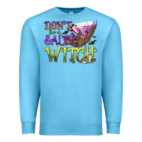 Ocean Blue Don't Be a Salty Witch Premium Sweatshirt - texasbilliewilder