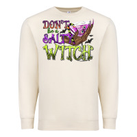 Sandshell Don't Be a Salty Witch Premium Sweatshirt - texasbilliewilder