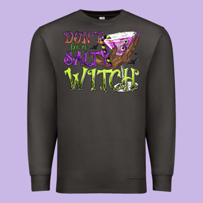 Don't Be A Salty Witch Premium Sweatshirt Designed By Texasbilliewilder