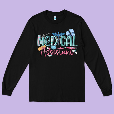 Medical Assistant Nurse Long Sleeve Tee Designed By Maliassmallbusiness