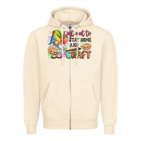 Sandshell i just want to stay home and craft Zipper Hoodie - LillyAllenDesigns
