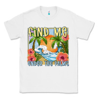 White find me under the palms Classic Tee - MaliasSmallBusiness