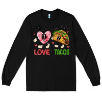 Black all you need is love and tacos Long Sleeve Tee - MaliasSmallBusiness