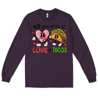 Plum all you need is love and tacos Long Sleeve Tee - MaliasSmallBusiness