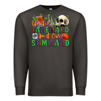 Smoke Under Caffeinated and Over Stimulated Premium Sweatshirt - texasbilliewilder
