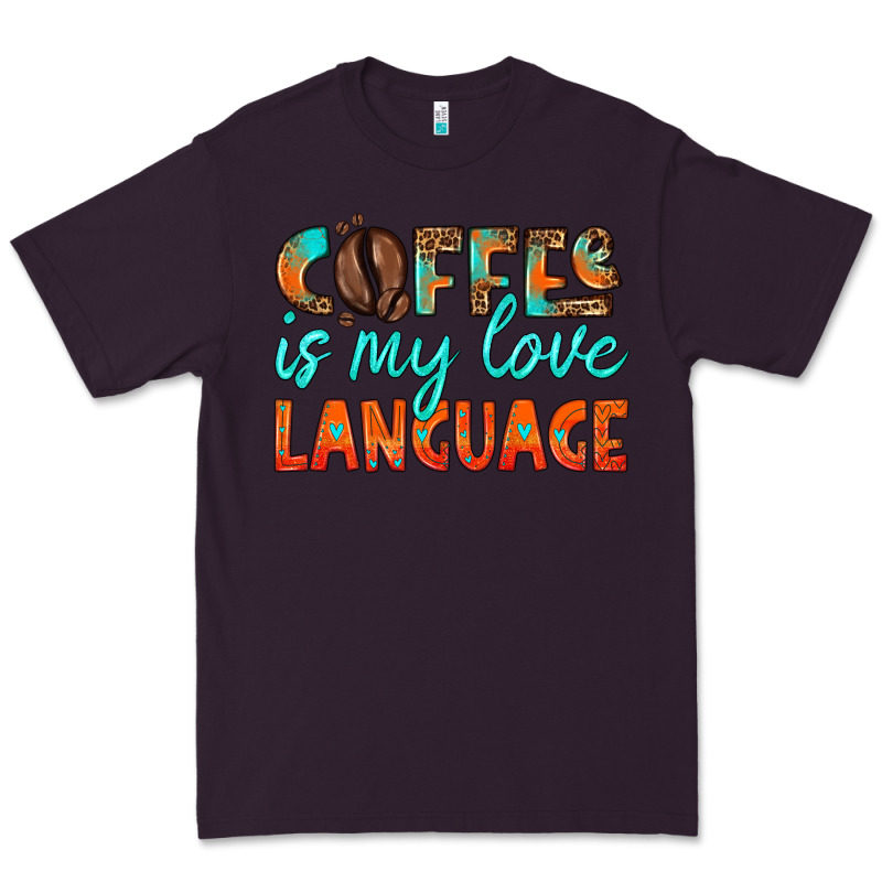 Coffee Is My Love Language Premium Tee by HRA Design Shop | Teevron