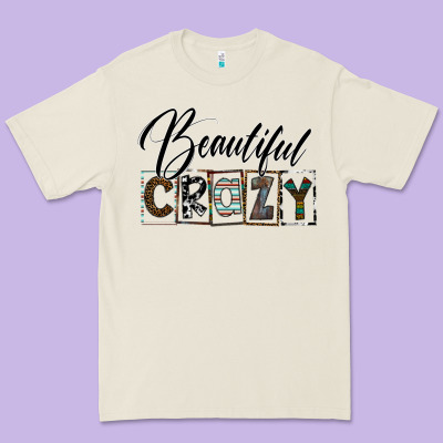Beatiful Crazy Premium Tee Designed By Sublimationcraftshop