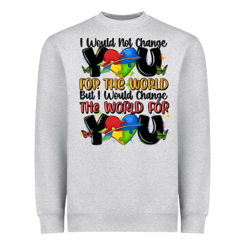 ı Would Not Change You Autism Heavyweight Sweatshirt by MaliasSmallBusiness | Teevron