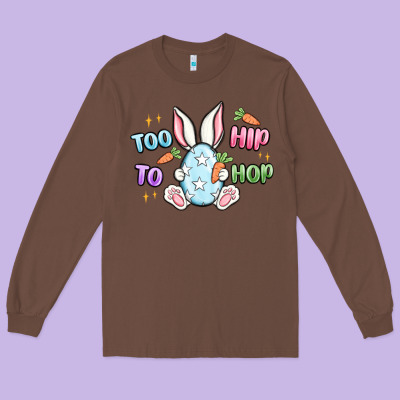 Too Hip To Hop Easter Long Sleeve Tee Designed By Maliassmallbusiness