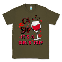 Army Green oh sip it's a girl's trip Classic Tee - MaliasSmallBusiness