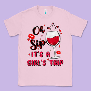 Oh Sip It's A Girl's Trip Classic Tee Designed By Maliassmallbusiness