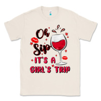 Natural oh sip it's a girl's trip Classic Tee - MaliasSmallBusiness