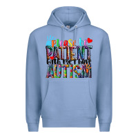 Please Be Patient With Me I Have Autism Premium Hoodie | Teevron