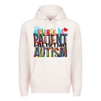 Pale Pink Please be patient with me i have Autism Premium Hoodie - NancyCooperArtShop