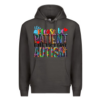 Smoke Please be patient with me i have Autism Premium Hoodie - NancyCooperArtShop