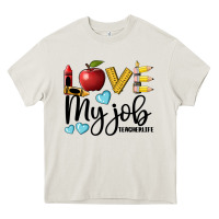 Cream love my job teacher life Heavy Core Tee - BarkalooDesign
