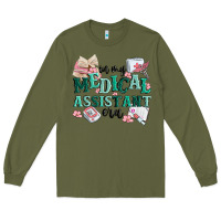 Army Green in my medical assistant era Long Sleeve Tee - MaliasSmallBusiness