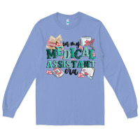 Colony Blue in my medical assistant era Long Sleeve Tee - MaliasSmallBusiness