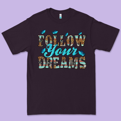 Follow Your Dreams Premium Tee Designed By Hra Design Shop