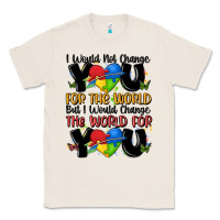 Natural ı would not change you autism Classic Tee - MaliasSmallBusiness