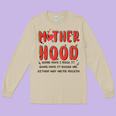 Motherhood Some Day I Rock It Long Sleeve Tee Designed By Maliassmallbusiness