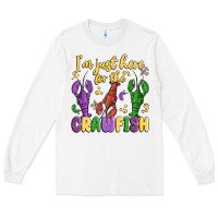 White i'm just here for the crawfish Long Sleeve Tee - MaliasSmallBusiness