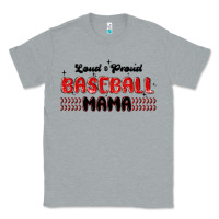 Heather Grey loud and proud baseball mama Classic Tee - MaliasSmallBusiness