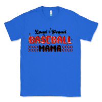 True Royal loud and proud baseball mama Classic Tee - MaliasSmallBusiness