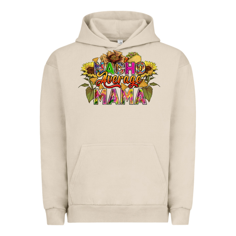 Nacho Average Mama Urban Hoodie by FaDigitalArtStudio | Teevron