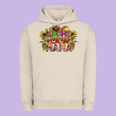 Nacho Average Mama Urban Hoodie Designed By Fadigitalartstudio