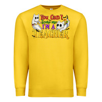 Lemon You Can't Scare Me I'm a Teacher Premium Sweatshirt - texasbilliewilder