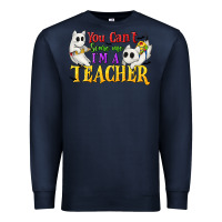 Navy You Can't Scare Me I'm a Teacher Premium Sweatshirt - texasbilliewilder