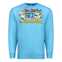 Ocean Blue You Can't Scare Me I'm a Teacher Premium Sweatshirt - texasbilliewilder