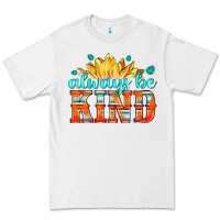 White always be kind Premium Tee - HRA Design Shop