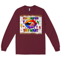 Burgundy kiss whoever you want tumbler Long Sleeve Tee - JahusDesignShop
