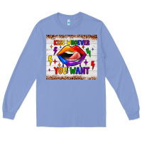 Colony Blue kiss whoever you want tumbler Long Sleeve Tee - JahusDesignShop