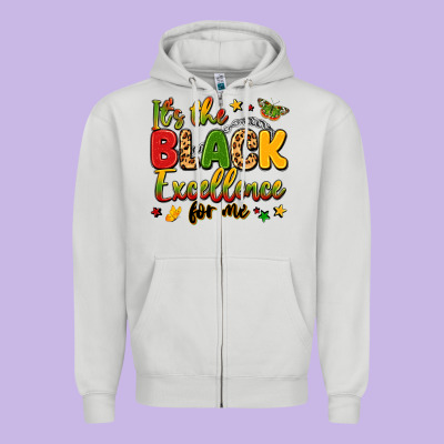 It's The Black Excellence For Me Zipper Hoodie Designed By Lillyallendesigns